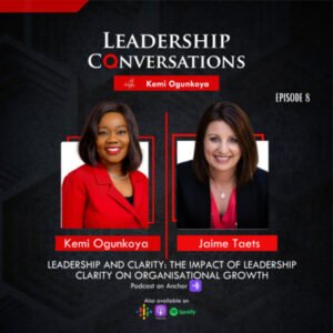 Leadership and Clarity: The Impact of Leadership Clarity on Organisational Growth